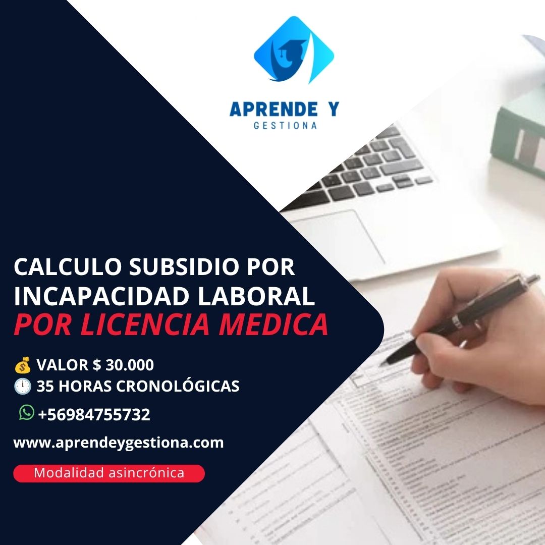 CALCULO SUBSIDIO POR INCAPACIDAD LABORAL POR LICENCIA MEDICA